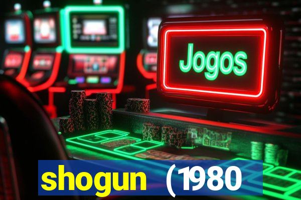 shogun (1980 dublado download)